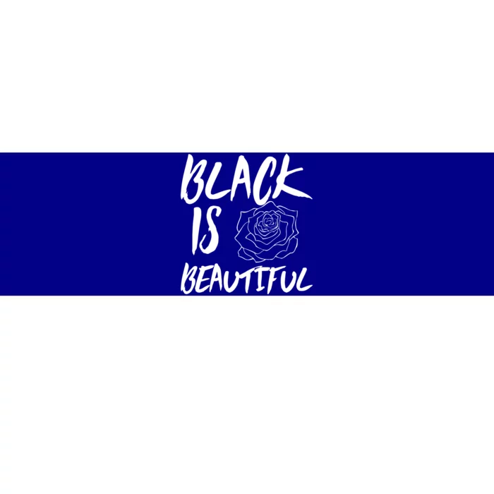 Black Is Beautiful Cute Gift Inspirational Gift Bumper Sticker