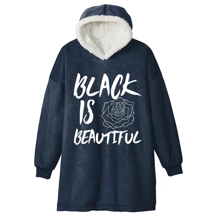 Black Is Beautiful Cute Gift Inspirational Gift Hooded Wearable Blanket