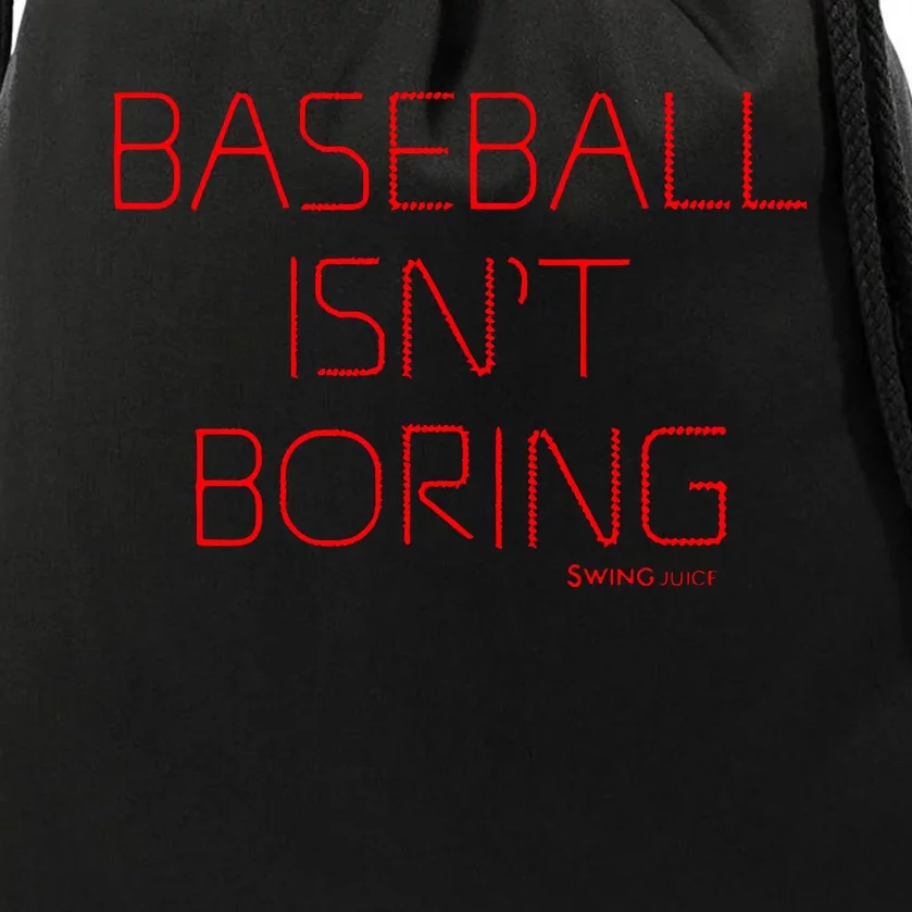 Baseball IsnT Boring Drawstring Bag