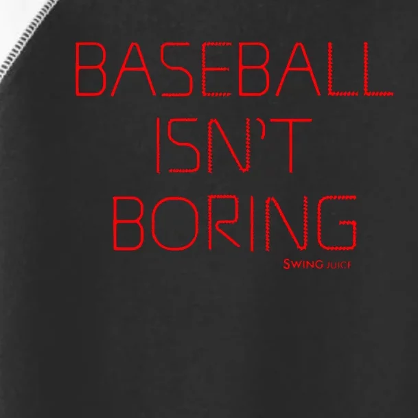 Baseball IsnT Boring Toddler Fine Jersey T-Shirt