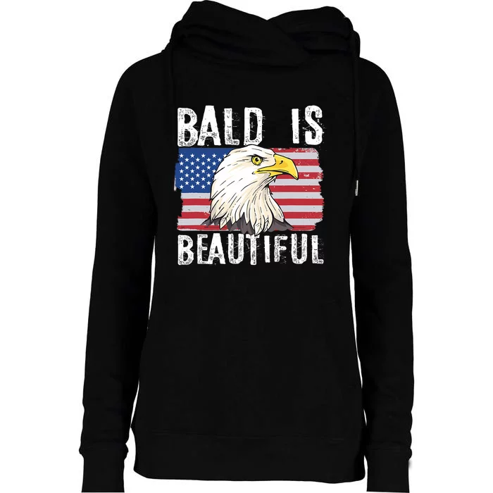 Bald Is Beautiful 4th Of July Independence Day Bald Eagle Womens Funnel Neck Pullover Hood