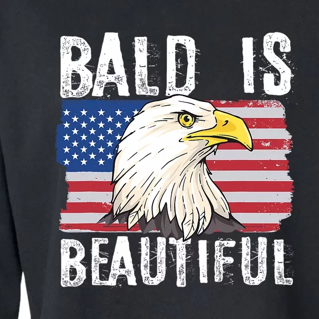 Bald Is Beautiful 4th Of July Independence Day Bald Eagle Cropped Pullover Crew