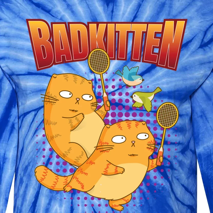 Badminton I Badkitten Cat I Badminton Racket Shuttlecock Gift Tie-Dye Long Sleeve Shirt