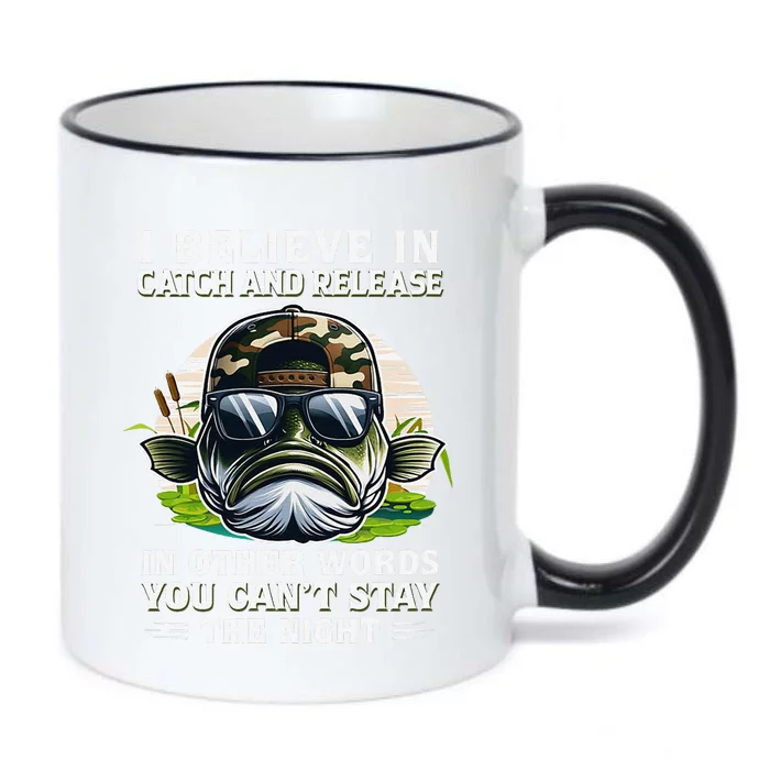 Believe In Catch Release CanT Stay The Night Fishing Gifts Black Color Changing Mug