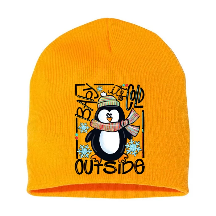 Baby It Cold Outside Penguin Christmas Winter Xmas Vibes Gift Short Acrylic Beanie