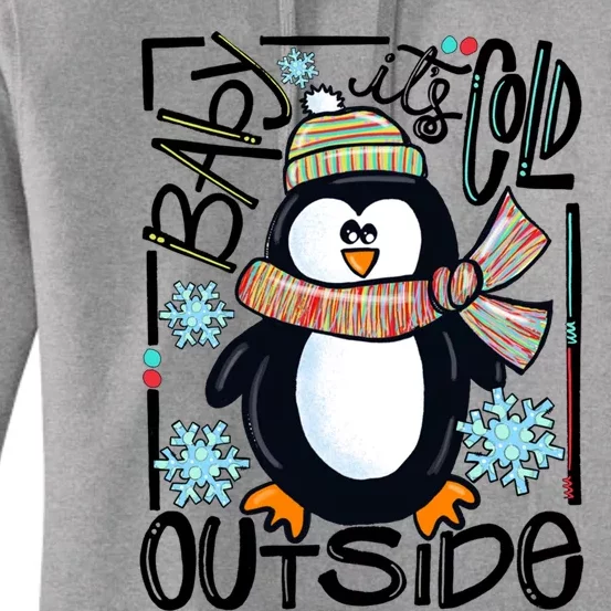 Baby It Cold Outside Penguin Christmas Winter Xmas Vibes Gift Women's Pullover Hoodie