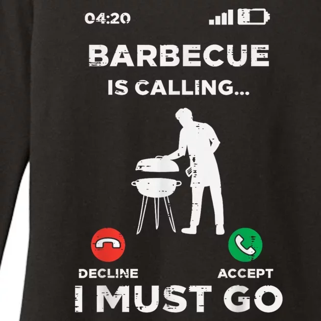 Barbecue Is Calling I Must Go Funny Bbq Grill Womens CVC Long Sleeve Shirt