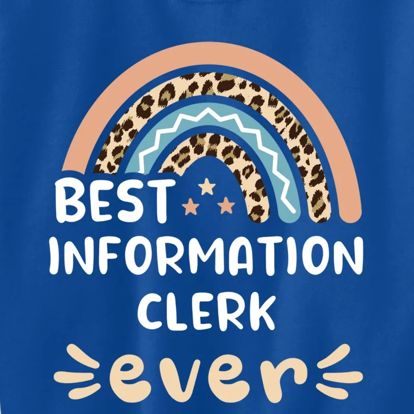 Best Information Clerk Ever Leopard Rainbow Mom Gift Kids Sweatshirt