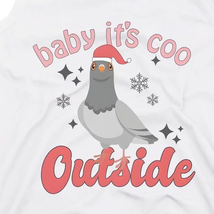 Baby ItS Coo Outside Funny Bird Nerd Christmas Tank Top