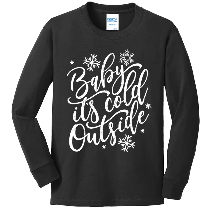 Baby Its Cold Outside Winter And Christmas Holiday Gift Kids Long Sleeve Shirt