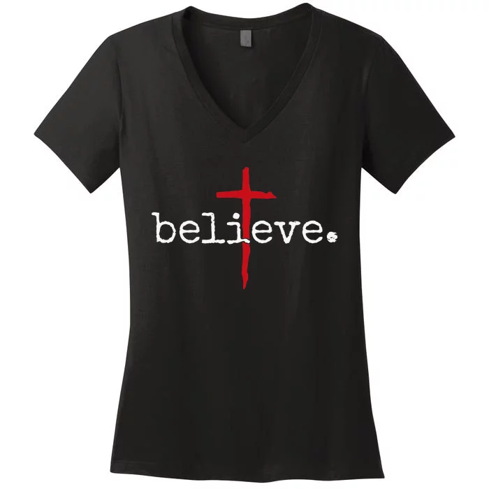 believe in cross christian saying Women's V-Neck T-Shirt