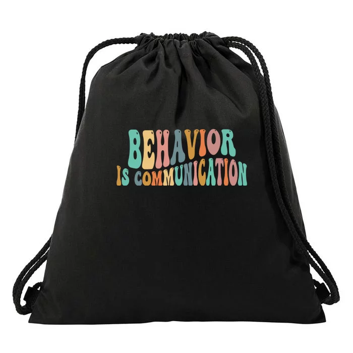 Behavior Is Communication Drawstring Bag