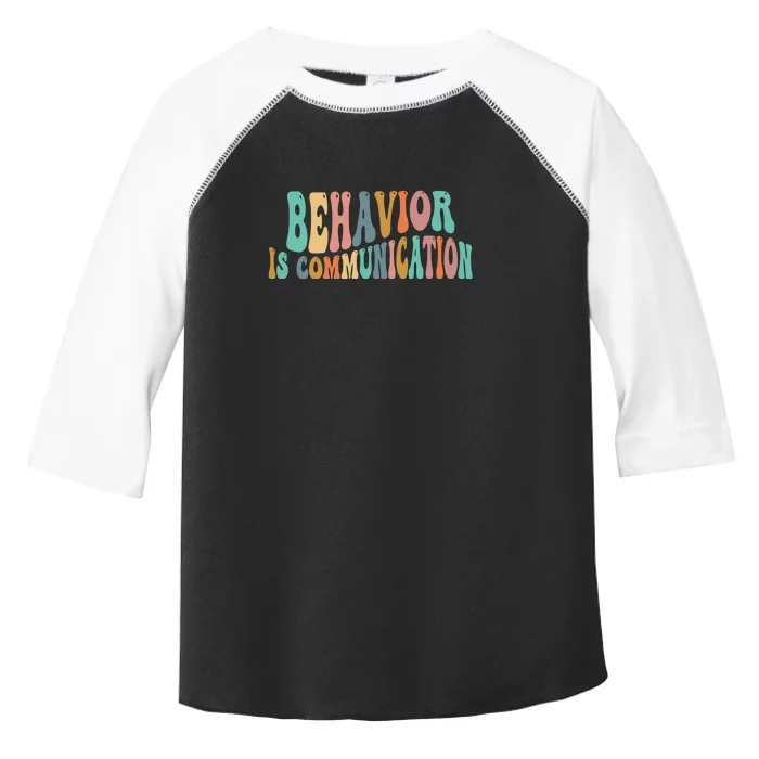 Behavior Is Communication Toddler Fine Jersey T-Shirt