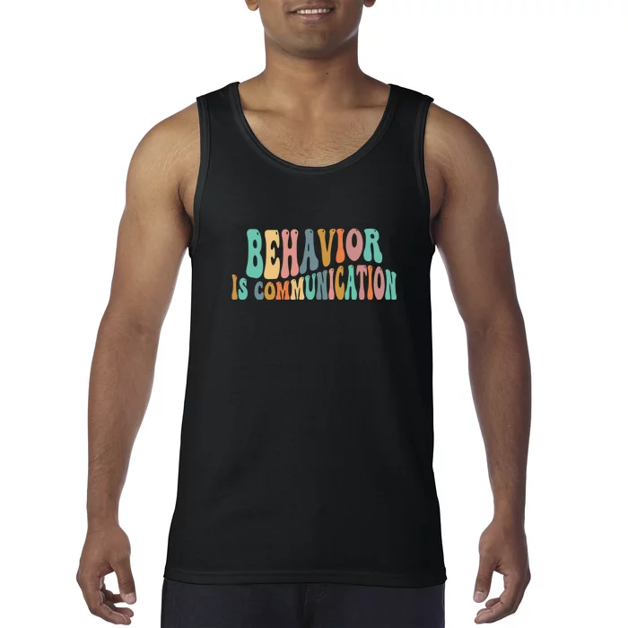 Behavior Is Communication Tank Top