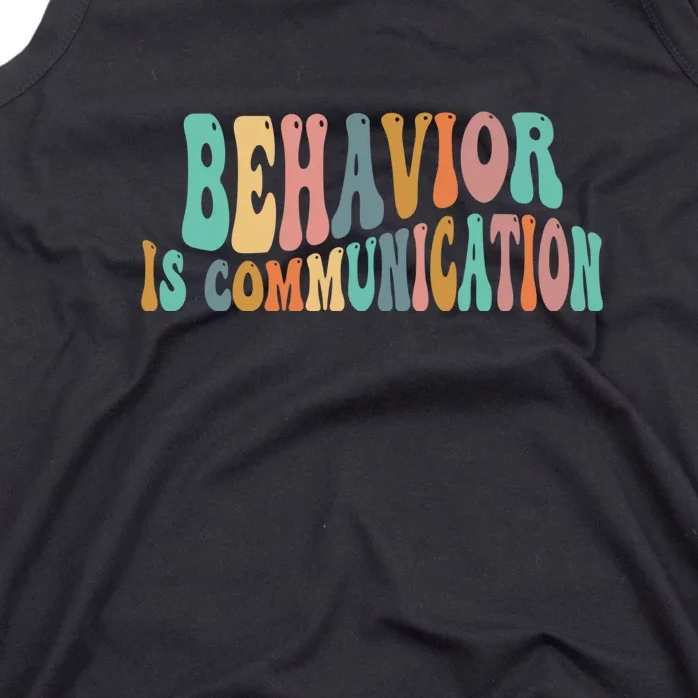 Behavior Is Communication Tank Top