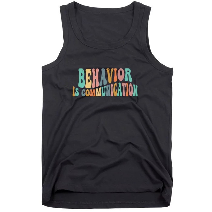 Behavior Is Communication Tank Top