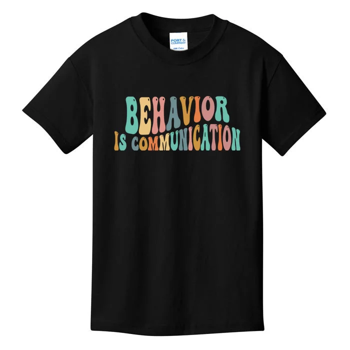 Behavior Is Communication Kids T-Shirt