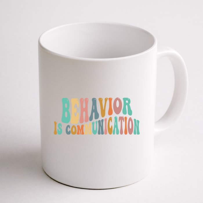 Behavior Is Communication Front & Back Coffee Mug