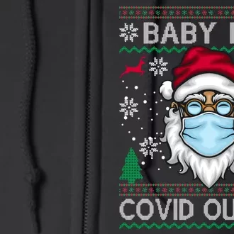 Baby It's Covid Outside Funny Ugly Christmas Full Zip Hoodie