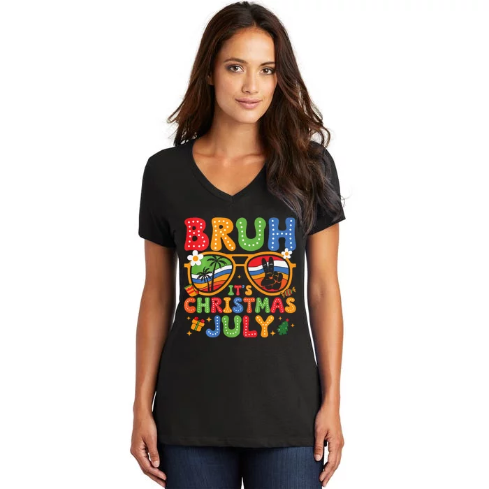 Bruh ItS Christmas In July Sunglasses Summer Beach Xmas Women's V-Neck T-Shirt