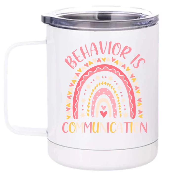 Behavior Is Communication Special Education Sped Teacher Gift Front & Back 12oz Stainless Steel Tumbler Cup