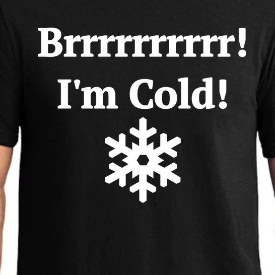 Brrrrr! IM Cold Snowflake Funny Winter Freezing Cool Gift Pajama Set