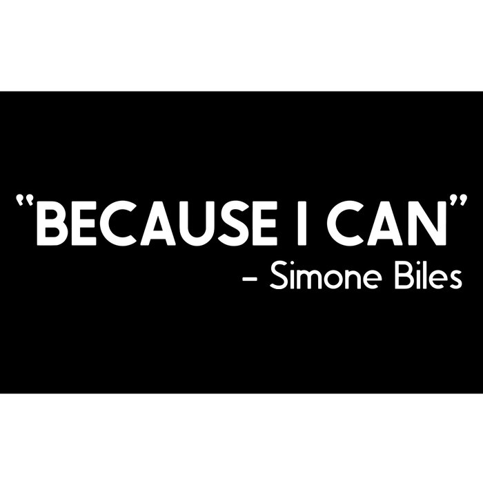 Because I Can Simone Biles Bumper Sticker