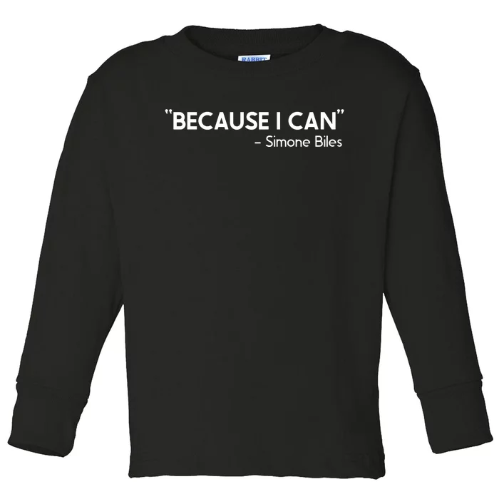 Because I Can Simone Biles Toddler Long Sleeve Shirt