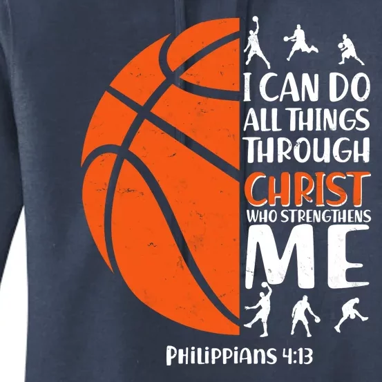 Basketball I Can Do All Things Through Christ Who Strengthens Me Philippian 4:13 Women's Pullover Hoodie