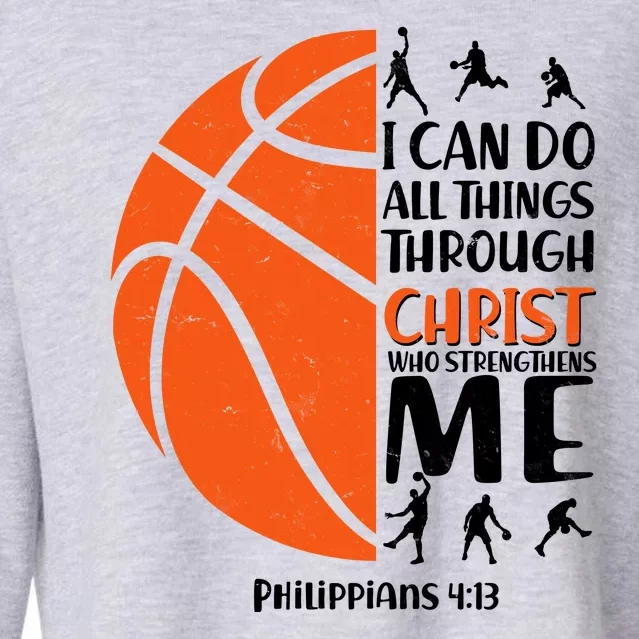 Basketball I Can Do All Things Through Christ Who Strengthens Me Philippian 4:13 Cropped Pullover Crew