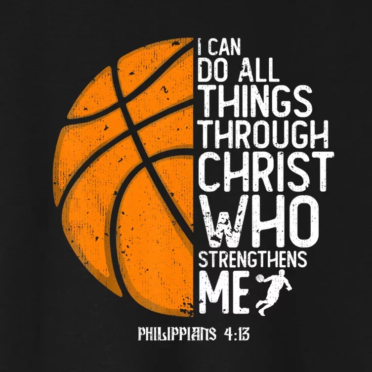 Basketball I Can Do All Things Through Christ Who Strengthens Me Philippian 4:13 Women's Crop Top Tee