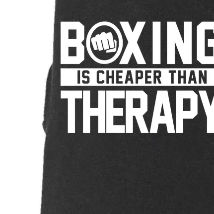 Boxing Is Cheaper Than Therapy Kickboxing Quote Fist Great Gift Doggie 3-End Fleece Hoodie