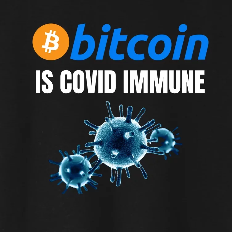 Bitcoin Is COVID Immune, Unstoppable, Plan B, Crypto Currency, Blockchain Women's Crop Top Tee