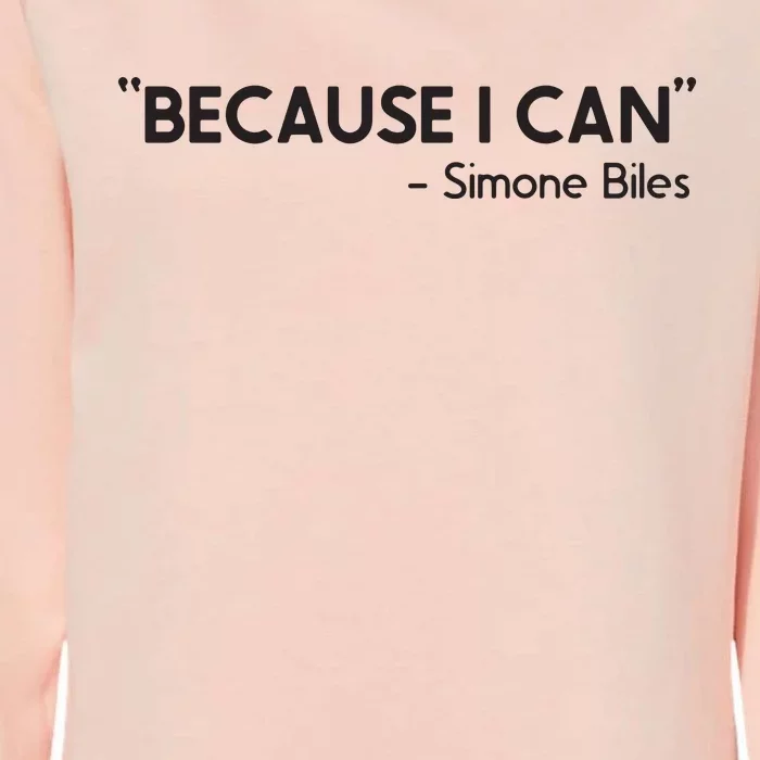 Because I Can Simone Biles Womens California Wash Sweatshirt