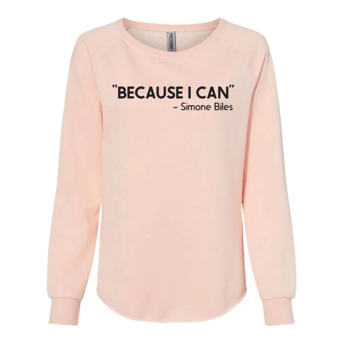 Because I Can Simone Biles Womens California Wash Sweatshirt