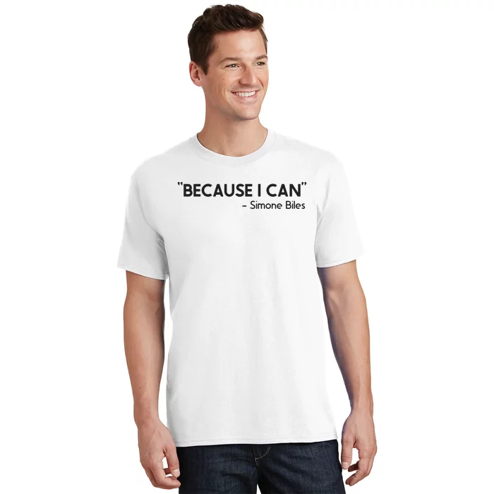 Because I Can Simone Biles T-Shirt