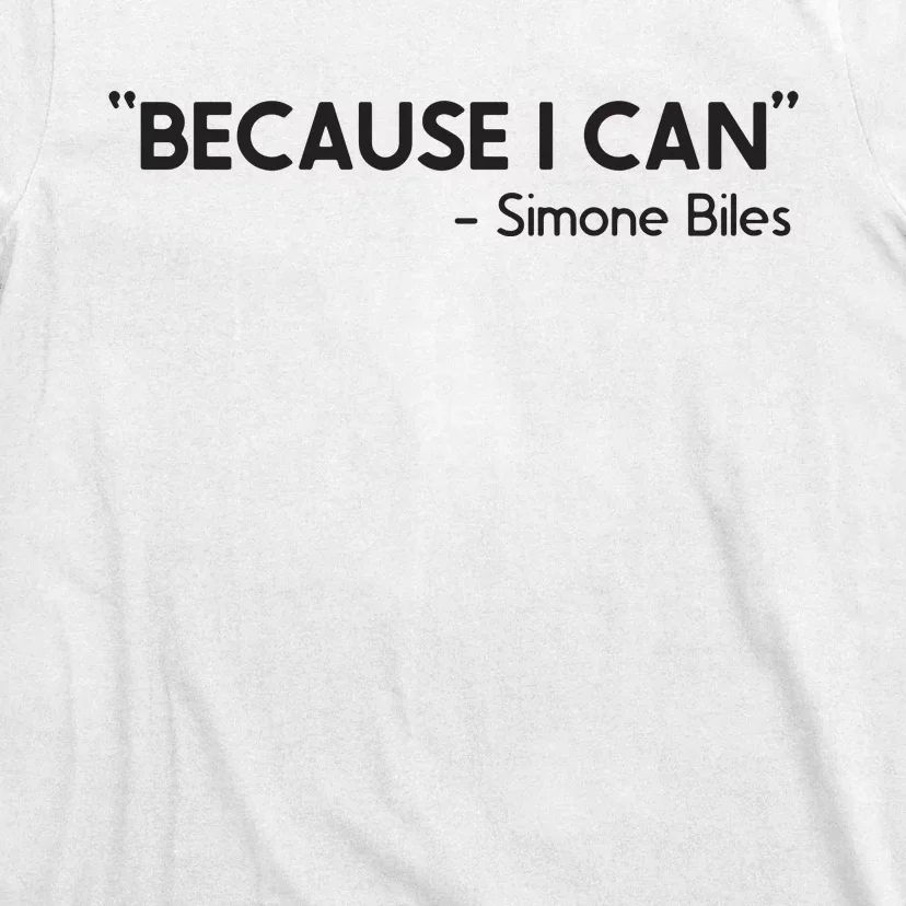 Because I Can Simone Biles T-Shirt