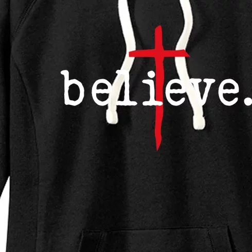 Believe In Cross Christian Saying Women's Fleece Hoodie