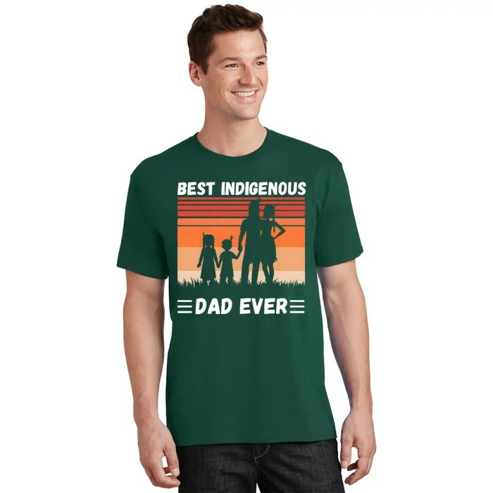 Best Indigenous Dad Ever T-Shirt