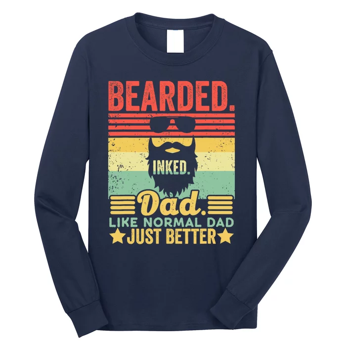 Bearded Inked Dad Like A Normal Dad Just Better Vintage Long Sleeve Shirt