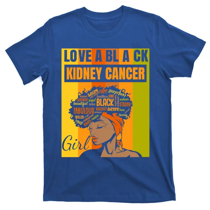 Black Independence Day Love A Black Ney Cancer Meaningful Gift T-Shirt