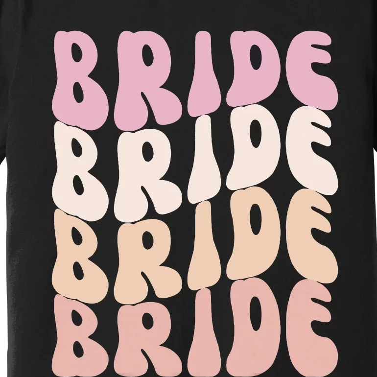 Bride I Do Crew Retro Bachelorette Party Bride Bridesmaids Premium T-Shirt