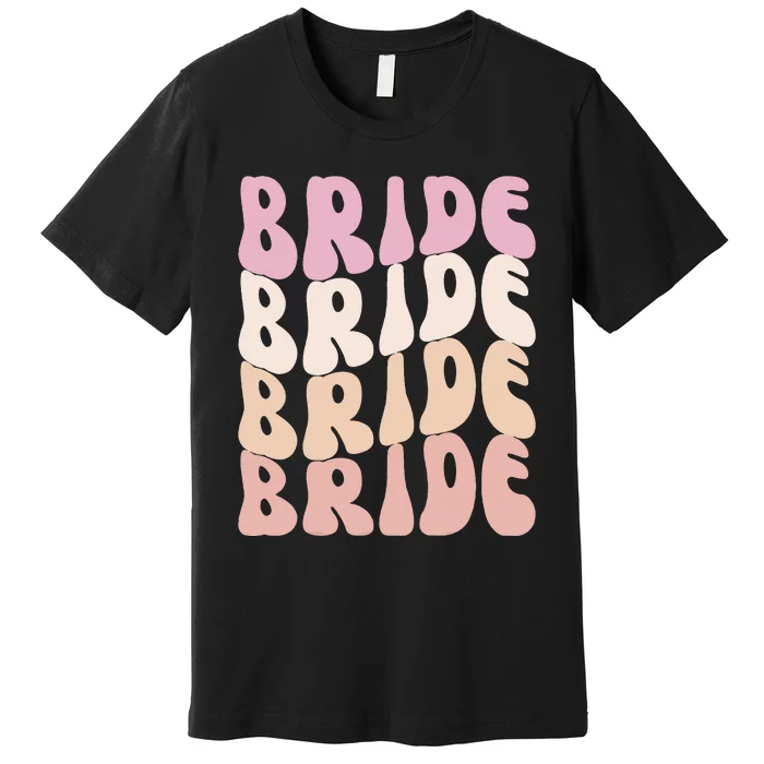 Bride I Do Crew Retro Bachelorette Party Bride Bridesmaids Premium T-Shirt