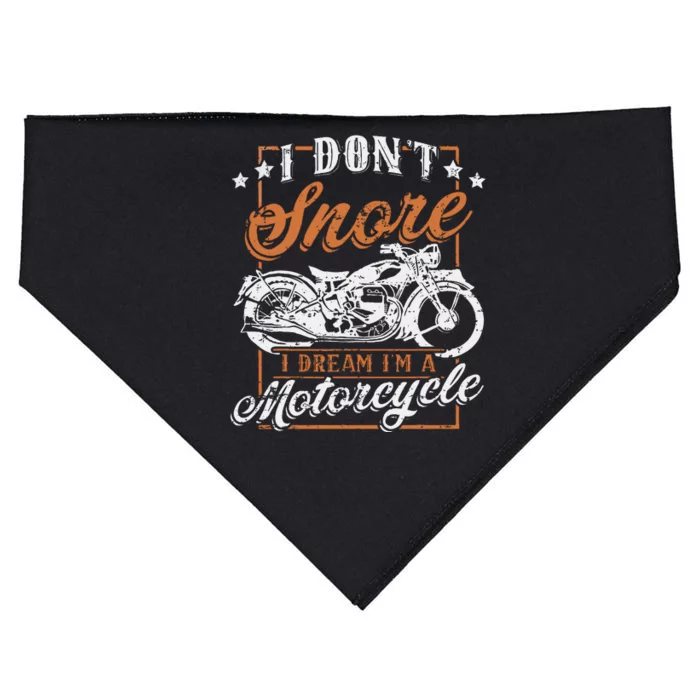 Biker I DonT Snore I Dream IM A Motorcycle USA-Made Doggie Bandana