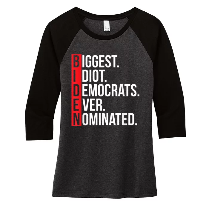 Biggest Idiot Democrats Ever Nominated Anti Biden Gift Women's Tri-Blend 3/4-Sleeve Raglan Shirt