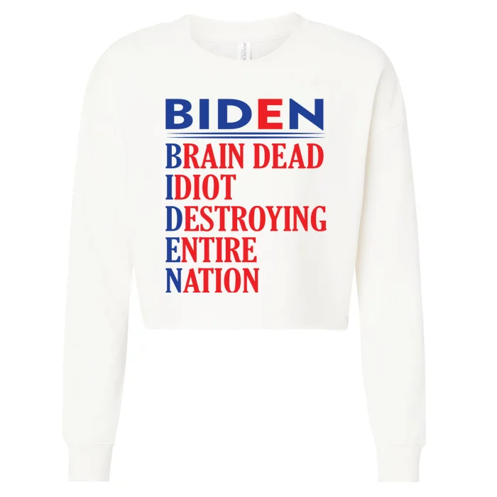 Braindead Idiot Destroying Entire Nation Biden Meme Trump 24 Cropped Pullover Crew