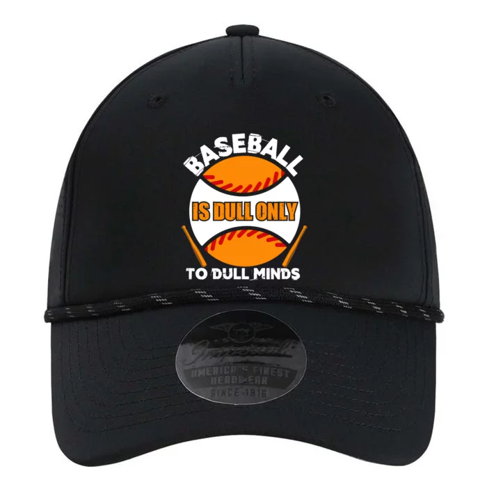 Baseball Is Dull Only To Dull Minds Gift For Fan Baseball Sport Team Performance The Dyno Cap