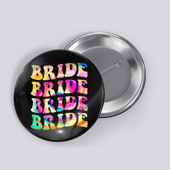 Bride I Do Crew Tie Dye Bachelorette Party Bride Bridesmaids Button