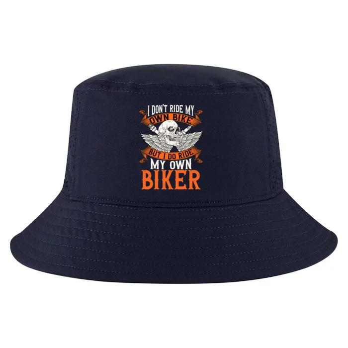 Biker I DonT Ride My Own Bike But I Do Ride My Own Biker Cool Comfort Performance Bucket Hat