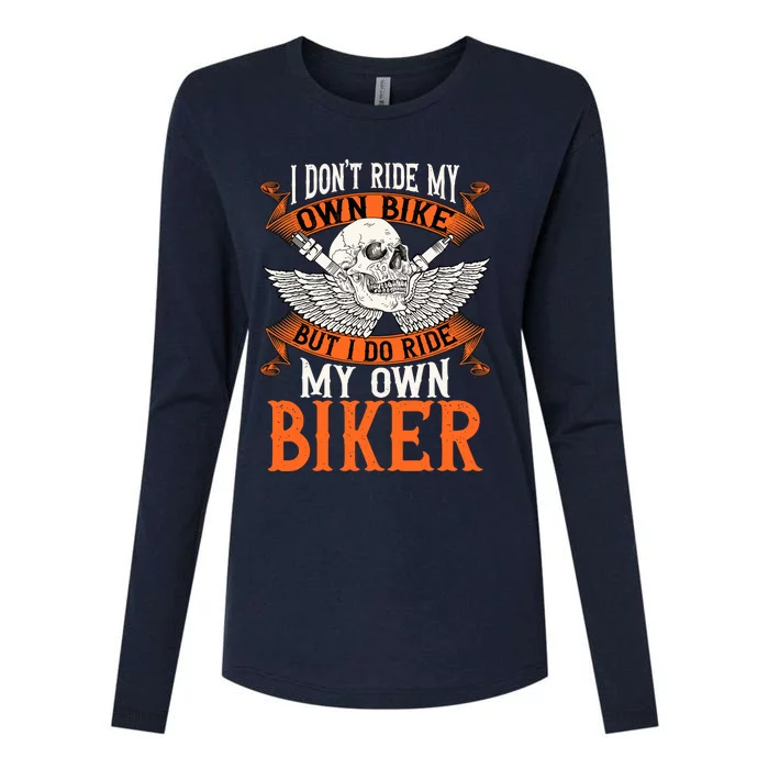 Biker I DonT Ride My Own Bike But I Do Ride My Own Biker Womens Cotton Relaxed Long Sleeve T-Shirt